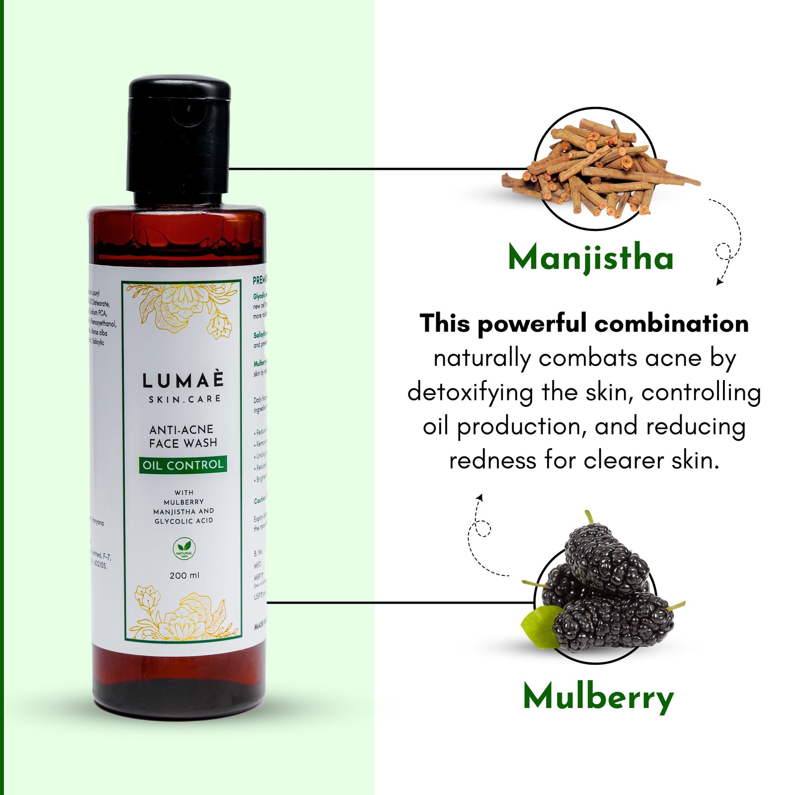 Manjistha and Mulberyy: this powerful combination naturally combats acne by detoxifying the skin, controlling oil production and reducing redness for clearer skin